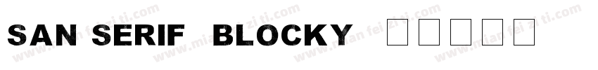 san serif (blocky)字体转换